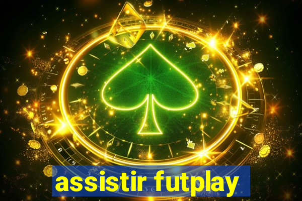 assistir futplay
